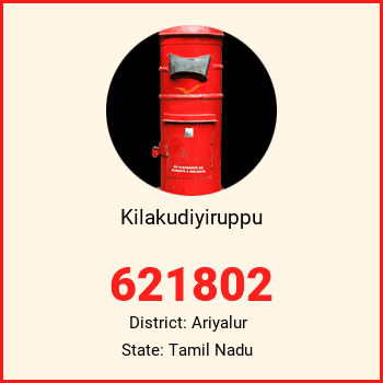 Kilakudiyiruppu pin code, district Ariyalur in Tamil Nadu