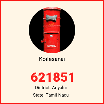 Koilesanai pin code, district Ariyalur in Tamil Nadu