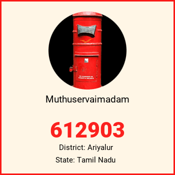 Muthuservaimadam pin code, district Ariyalur in Tamil Nadu