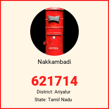 Nakkambadi pin code, district Ariyalur in Tamil Nadu