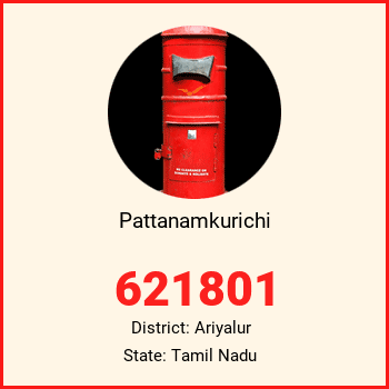 Pattanamkurichi pin code, district Ariyalur in Tamil Nadu