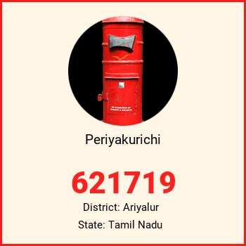 Periyakurichi pin code, district Ariyalur in Tamil Nadu