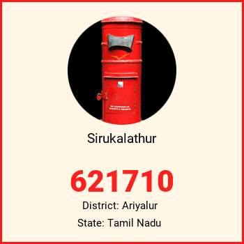 Sirukalathur pin code, district Ariyalur in Tamil Nadu