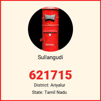 Sullangudi pin code, district Ariyalur in Tamil Nadu