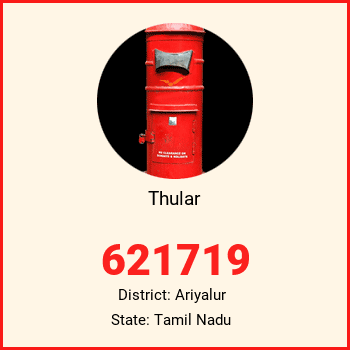 Thular pin code, district Ariyalur in Tamil Nadu