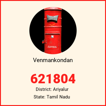 Venmankondan pin code, district Ariyalur in Tamil Nadu
