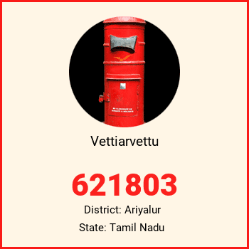 Vettiarvettu pin code, district Ariyalur in Tamil Nadu