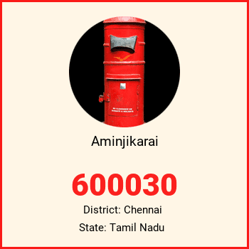 Aminjikarai pin code, district Chennai in Tamil Nadu