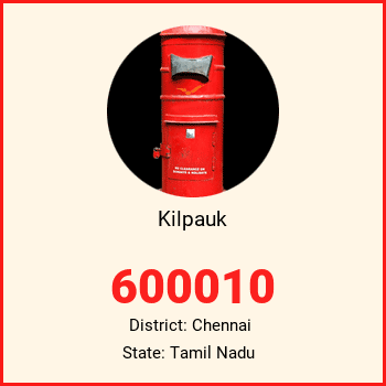 Kilpauk pin code, district Chennai in Tamil Nadu