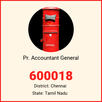 Pr. Accountant General pin code, district Chennai in Tamil Nadu