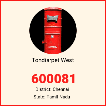 Tondiarpet West pin code, district Chennai in Tamil Nadu