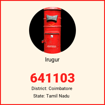 Irugur pin code, district Coimbatore in Tamil Nadu