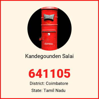 Kandegounden Salai pin code, district Coimbatore in Tamil Nadu