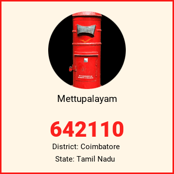 Mettupalayam pin code, district Coimbatore in Tamil Nadu