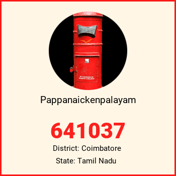 Pappanaickenpalayam pin code, district Coimbatore in Tamil Nadu