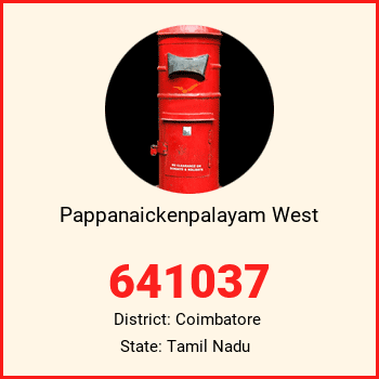 Pappanaickenpalayam West pin code, district Coimbatore in Tamil Nadu