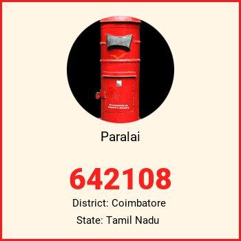 Paralai pin code, district Coimbatore in Tamil Nadu