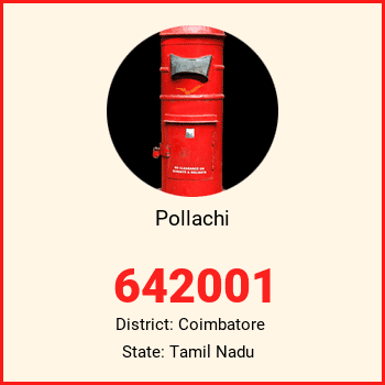 Pollachi pin code, district Coimbatore in Tamil Nadu