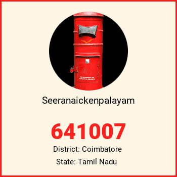 Seeranaickenpalayam pin code, district Coimbatore in Tamil Nadu