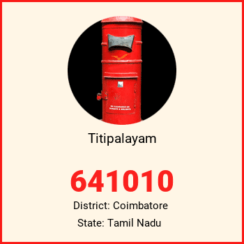 Titipalayam pin code, district Coimbatore in Tamil Nadu