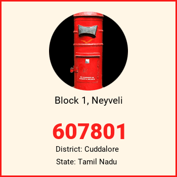 Block 1, Neyveli pin code, district Cuddalore in Tamil Nadu
