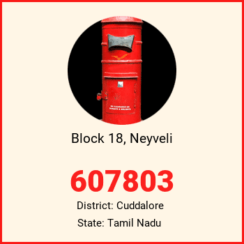 Block 18, Neyveli pin code, district Cuddalore in Tamil Nadu