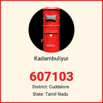 Kadambuliyur pin code, district Cuddalore in Tamil Nadu