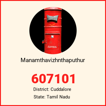 Manamthavizhnthaputhur pin code, district Cuddalore in Tamil Nadu