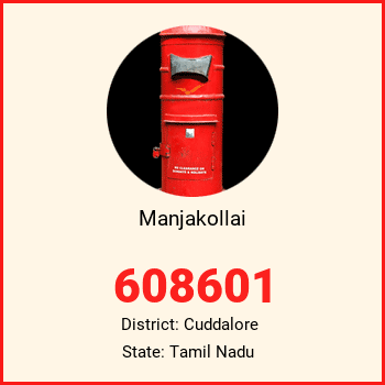 Manjakollai pin code, district Cuddalore in Tamil Nadu