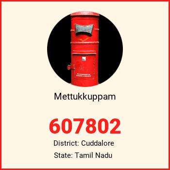 Mettukkuppam pin code, district Cuddalore in Tamil Nadu