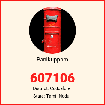 Panikuppam pin code, district Cuddalore in Tamil Nadu