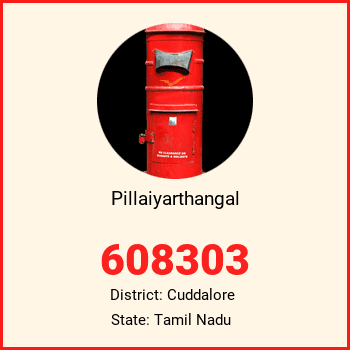 Pillaiyarthangal pin code, district Cuddalore in Tamil Nadu