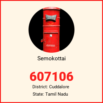Semokottai pin code, district Cuddalore in Tamil Nadu