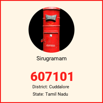 Sirugramam pin code, district Cuddalore in Tamil Nadu