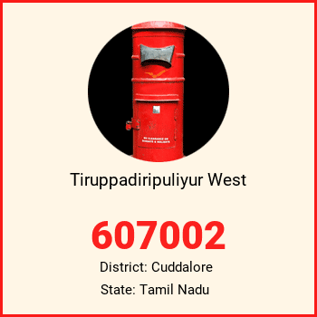 Tiruppadiripuliyur West pin code, district Cuddalore in Tamil Nadu