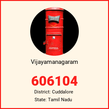Vijayamanagaram pin code, district Cuddalore in Tamil Nadu