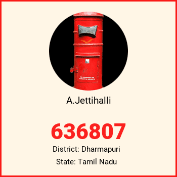 A.Jettihalli pin code, district Dharmapuri in Tamil Nadu
