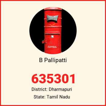 B Pallipatti pin code, district Dharmapuri in Tamil Nadu