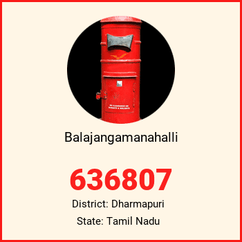 Balajangamanahalli pin code, district Dharmapuri in Tamil Nadu