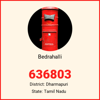 Bedrahalli pin code, district Dharmapuri in Tamil Nadu