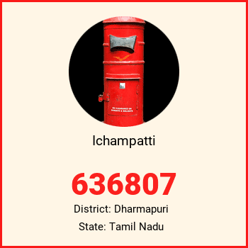 Ichampatti pin code, district Dharmapuri in Tamil Nadu