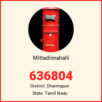 Mittadinnahalli pin code, district Dharmapuri in Tamil Nadu
