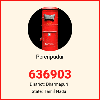 Pereripudur pin code, district Dharmapuri in Tamil Nadu