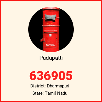 Pudupatti pin code, district Dharmapuri in Tamil Nadu