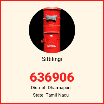 Sittilingi pin code, district Dharmapuri in Tamil Nadu