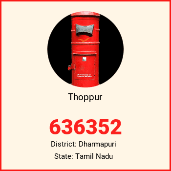 Thoppur pin code, district Dharmapuri in Tamil Nadu