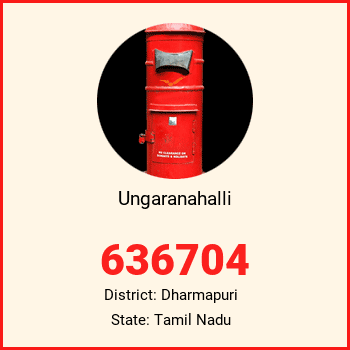 Ungaranahalli pin code, district Dharmapuri in Tamil Nadu