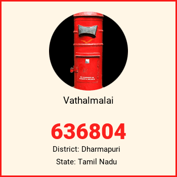Vathalmalai pin code, district Dharmapuri in Tamil Nadu