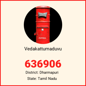 Vedakattumaduvu pin code, district Dharmapuri in Tamil Nadu