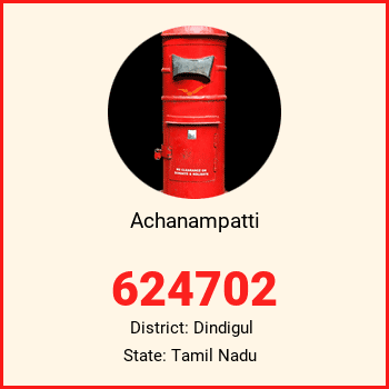 Achanampatti pin code, district Dindigul in Tamil Nadu